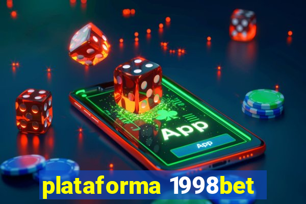 plataforma 1998bet